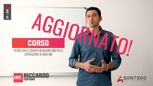 ABBIAMO AGGIORNATO CON LE NUOVE NORMATIVE IL CORSO TEORICO E METODOLOGICO SUL BIM