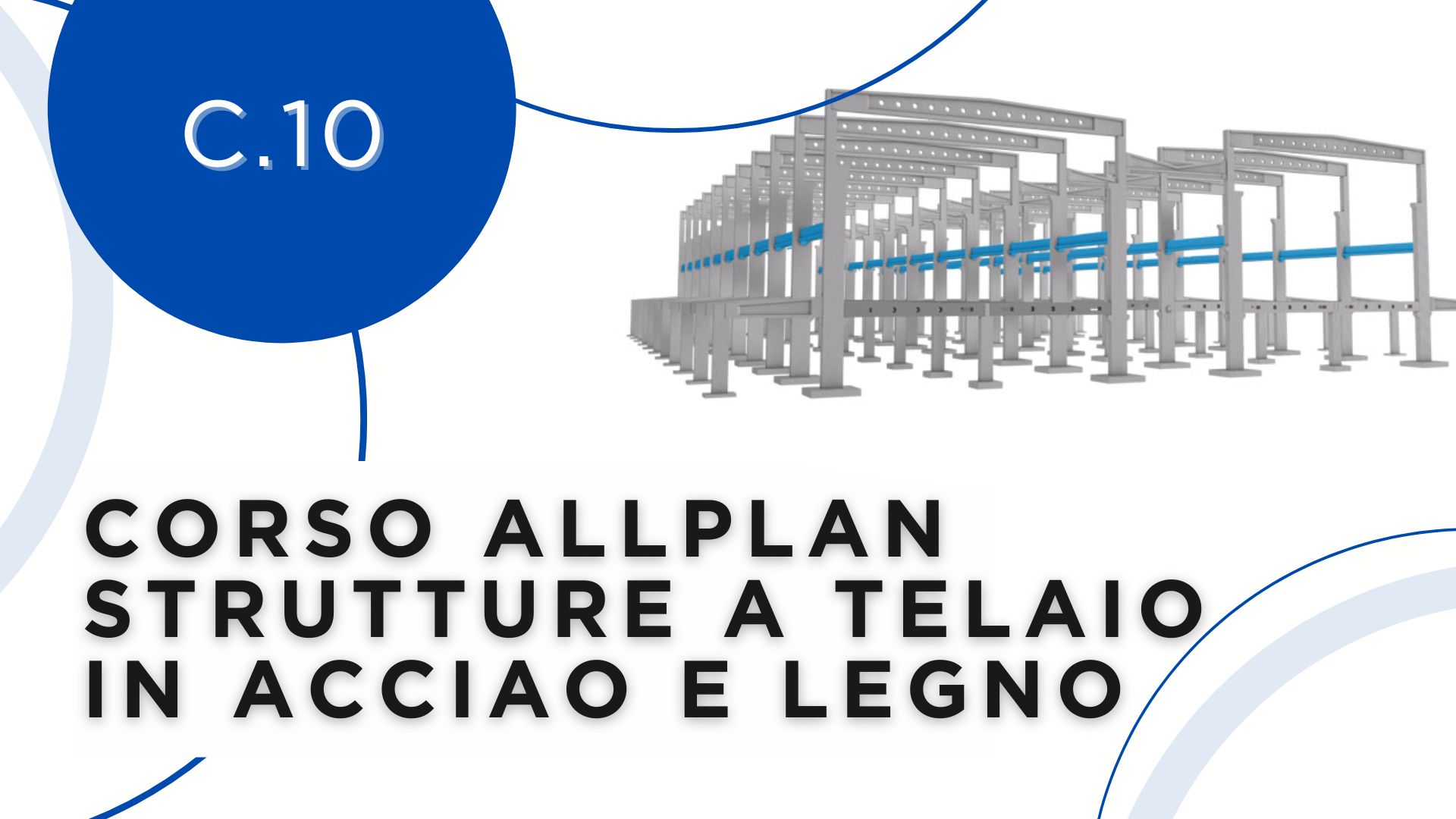 CORSO ALLPLAN ENGINEERING - STRUTTURE A TELAIO IN ACCIAIO E LEGNO