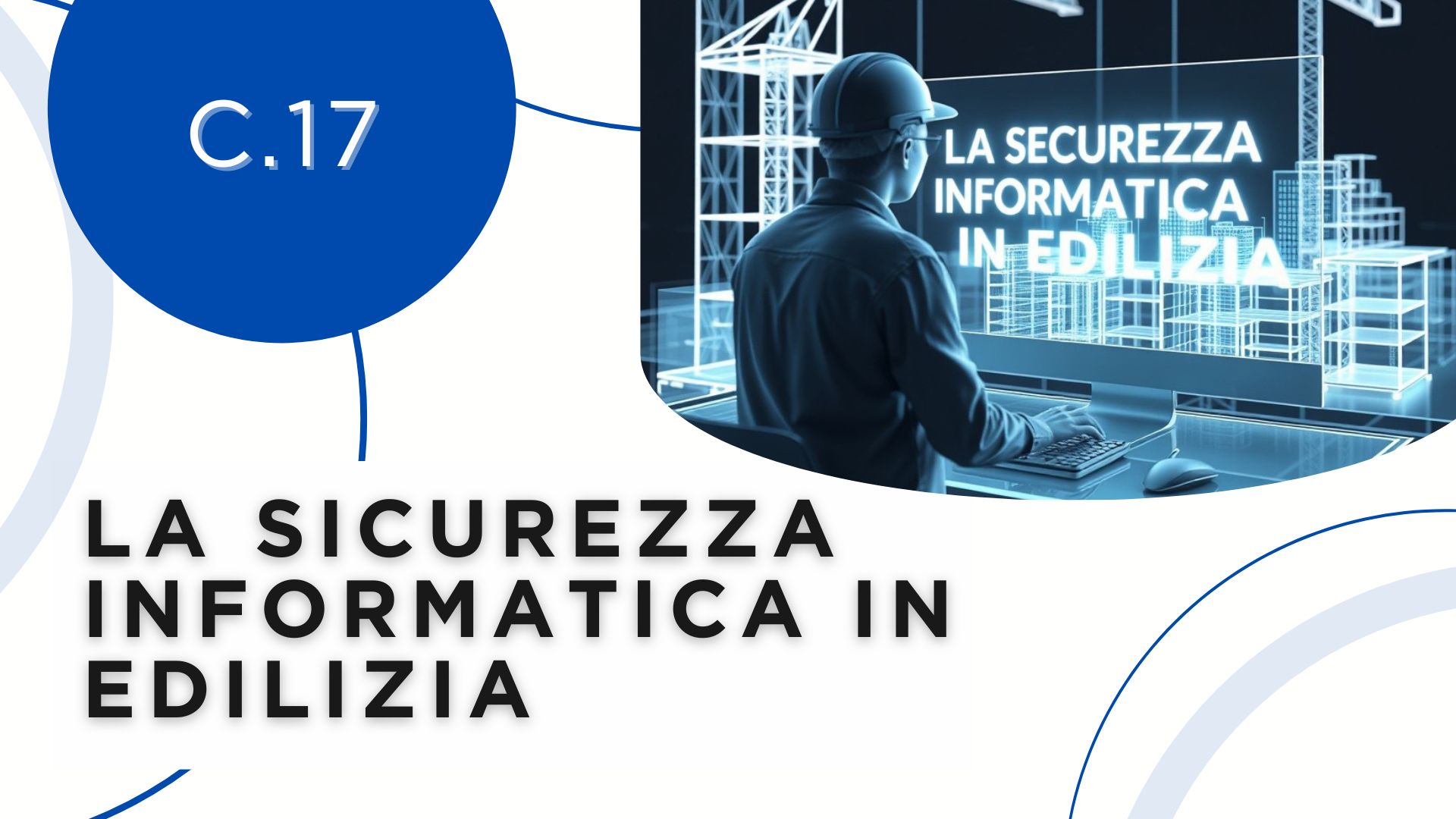 LA SICUREZZA INFORMATICA IN EDILIZIA