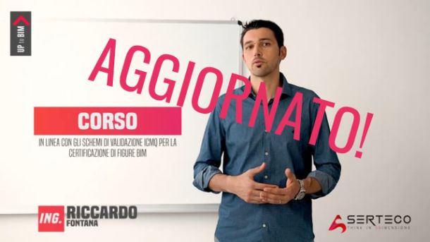 ABBIAMO AGGIORNATO CON LE NUOVE NORMATIVE IL CORSO TEORICO E METODOLOGICO SUL BIM