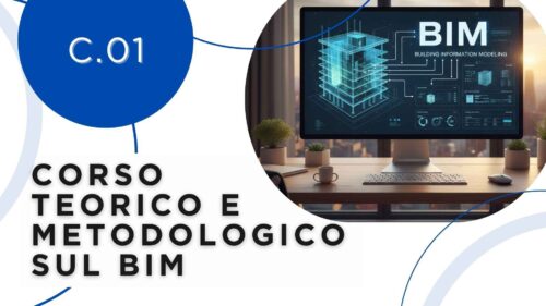 CORSO TEORICO E METODOLOGICO SUL BIM