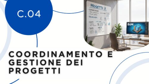 COORDINAMENTO E GESTIONE DEI PROGETTI BIM