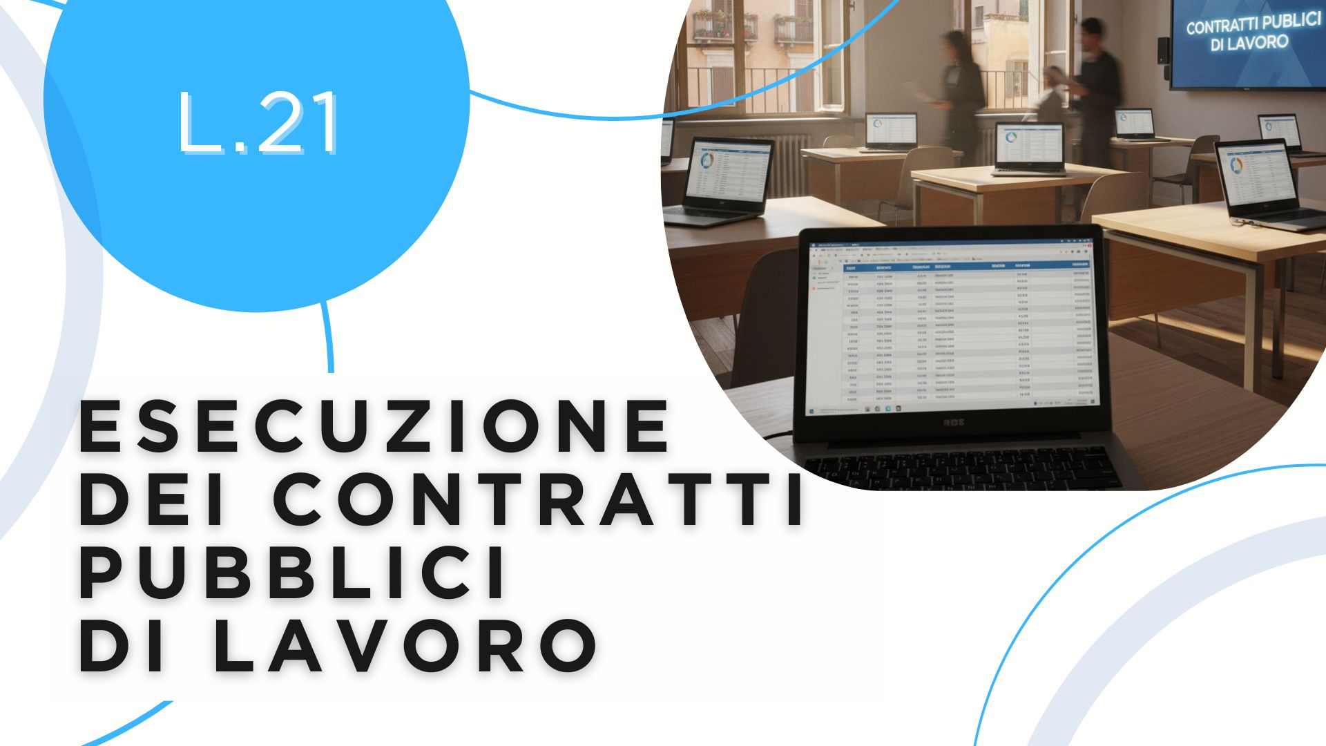 ESECUZIONE DEI CONTRATTI PUBBLICI DI LAVORO